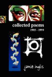 Collected Poems - Jamie Inglis