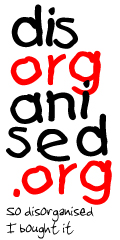 disorganised.org
